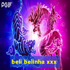 beli belinha xxx